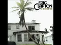 I Shot The Sheriff - Eric Clapton