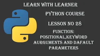 Positional and Keyword Arguments Lesson Learn Python Full course Tutorial in