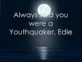 The Cult - Edie (Ciao Baby) Lyrics