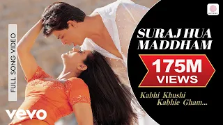 Suraj Hua Maddham Full Video K3G Shah Rukh Khan Kajol Sonu Nigam Alka Yagnik 
