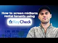 How to Screen MidTerm Rental Guests Using KeyCheck