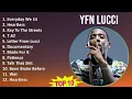 YFN Lucci 2025 MIX 1 HOUR - Everyday We Lit Heartless Key To The Streets 7 62
