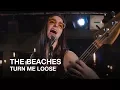 Download Lagu The Beaches | Turn Me Loose (Loverboy cover) | Junos 365 Sessions