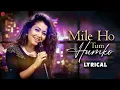 Mile Ho Tum - Reprise Version Neha Kakkar Tony Kakkar Fever al