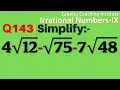Q143 Simplify 4 12- 75-7 48 Simplify 4 root 12 - root 75