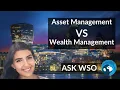 Asset AM vs Wealth Management PWM What They Do