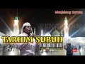 Lagu TARHIM SUBUH ala MADINAH KH. ANWAR ZAHID Lucu TERBARU MERDU MENJELANG CORONA DATANG