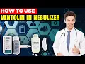 Ventolin Nebulizer Mix It This Way