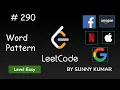 Word Pattern Maths hashMap 290 LeetCode Day 17