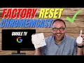 How to Reset Chromecast with Google TV Factory Reset Chromecast