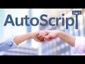 What can AutoScript do for you
