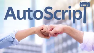 What can AutoScript do for you