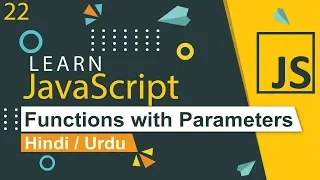 JavaScript Functions with Parameters Tutorial in Hindi Urdu