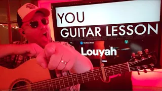 How To Play You - Louyah Guitar Tutorial (Beginner Lesson!)