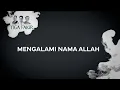 #Eps181 l Serial Tauhid #7 l Mengalami Nama Allah