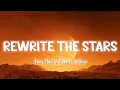 Download Lagu Rewrite The Stars - James Arthur feat. Anne Marie (Lyrics)