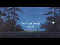 Download Lagu bts- the truth untold (slowed and reverb) +lyrics