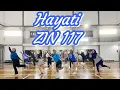 Lagu HAYATI | ZIN 117 | ARABIC ELECTRONIC | ZUMBA OFFICIAL CHOREO BETO PEREZ