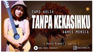 Download TANPA KEKASIHKU - TAMI AULIA | Audio Kreasi | Lyrics | 🎧 MP3