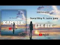 Download Lagu Kam Bek (2025)Daniel Bilip Ft Justin Ipma