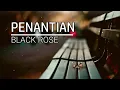 Download Lagu BLACK ROSE-PENANTIAN