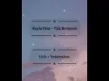 Download Lagu Kayla Dias ~ Tak Bersyarat (Lirik \u0026 Terjemahan)