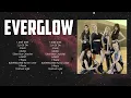 E V E R G L O W  Full Album 2024 ~ Top 10 Best Songs ~ Greatest Hits