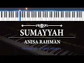 Download Lagu Sumayyah ( Karaoke Akustik Piano - FEMALE KEY ) - Anisa Rahman