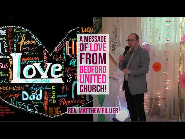 ⁣A Message of Love from Bedford United Church! - Rev. Matthew Fillier || Eid al-Fitr 2019
