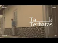 Download Lagu GME - Tak Terbatas (Official Lyric Video)