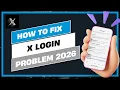 How To Fix Twitter X Login Problem 2026