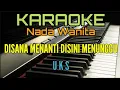 Download Lagu DISANA MENANTI DISINI MENUNGGU (Karaoke UKS) Nada Wanita