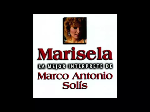 Download MP3 Marisela - No Puedo Olvidarlo