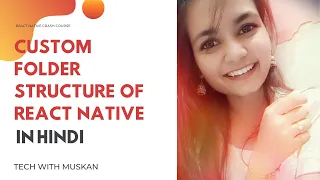 React Native Best Folder Structure in Hindi Beginner to Advanced crash course