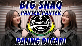 Download DJ BIG SHAQ MANS X PANTEK PANTEK VIRAL TIK TOK FULL BASS MP3
