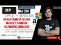 D-358 Maximum sum increasing subsequence DP GFG POTD GeeksForGeeks Problem Of the Day 23 Oct