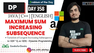 D-358 Maximum sum increasing subsequence DP GFG POTD GeeksForGeeks Problem Of the Day 23 Oct