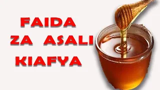 faida za asali kiafya katika mwili