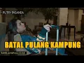 Download Lagu BATAL PULANG KAMPUNG - PUTRY PASANEA ( OFFICIAL VIDEO MUSIC)