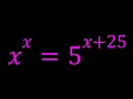 An Exponential Equation x x 5 x 25