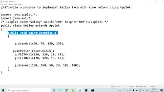 37 Write a program to implement Smiley face with some colors using Applet