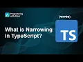 What is Narrowing in TypeScript Bangla