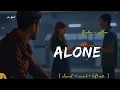 Download Lagu Alone Night Song💔 Arijit Singh Lofi Mashup | Slowed + Reverb | Sad Hindi Songs 2025 #axobeat #song