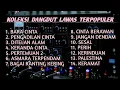 Download Lagu KOLEKSI DANGDUT LAWAS TERPOPULER 2025 FULL ALBUM