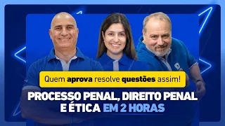 Saiba como resolver questões de Processo e Direito Penal e de Ética | Semana do Edital 41º Exame OAB