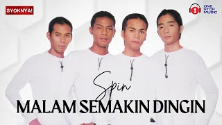 malam semakin dingin spin lirik video 
