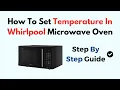 How To Set Temperature In Whirlpool Microwave Oven