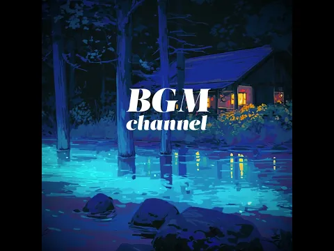 BGM channel - Blue Aroma (Official Music Video)