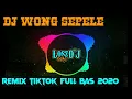 Download Lagu Dj wong sepele slow full bass