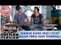 DIAMUK KANG MUS! CECEP DIUSIR PERGI DARI TERMINAL! | PREMAN PENSIUN S4 EXTENDED | EPS 23